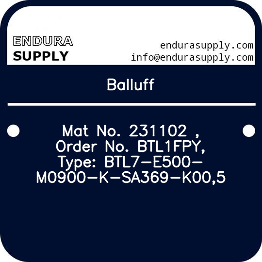 balluff-mat-no-231102-order-no-btl1fpy-type-btl7-e500-m0900-k-sa369-k005