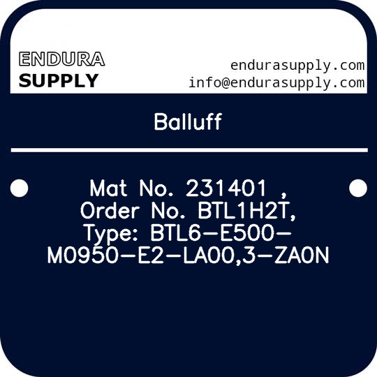 balluff-mat-no-231401-order-no-btl1h2t-type-btl6-e500-m0950-e2-la003-za0n