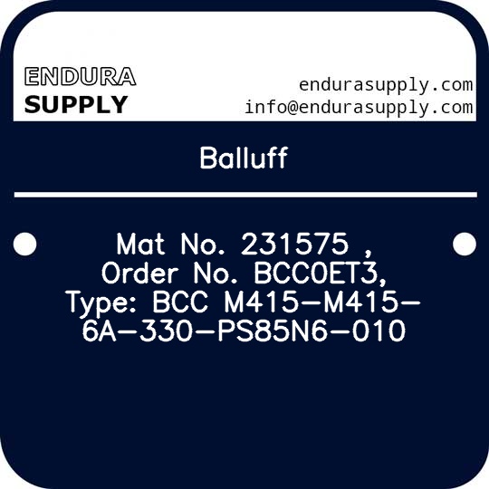 balluff-mat-no-231575-order-no-bcc0et3-type-bcc-m415-m415-6a-330-ps85n6-010