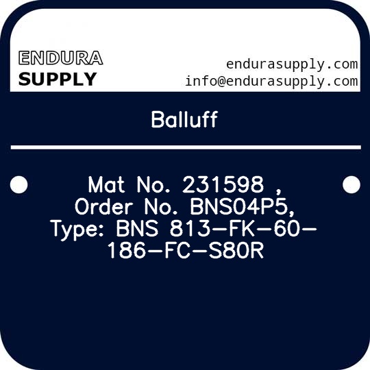 balluff-mat-no-231598-order-no-bns04p5-type-bns-813-fk-60-186-fc-s80r