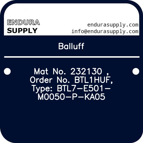 balluff-mat-no-232130-order-no-btl1huf-type-btl7-e501-m0050-p-ka05