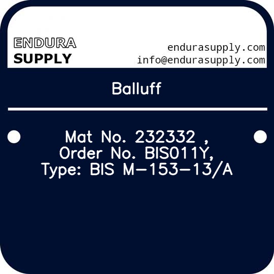 balluff-mat-no-232332-order-no-bis011y-type-bis-m-153-13a