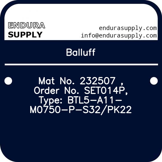 balluff-mat-no-232507-order-no-set014p-type-btl5-a11-m0750-p-s32pk22