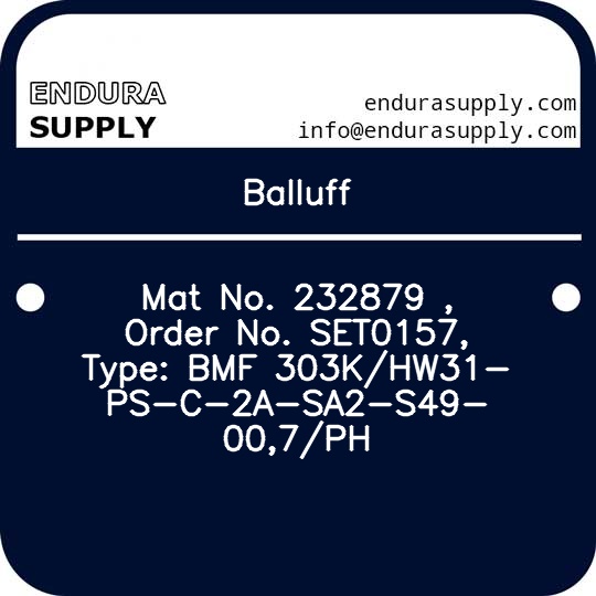 balluff-mat-no-232879-order-no-set0157-type-bmf-303khw31-ps-c-2a-sa2-s49-007ph