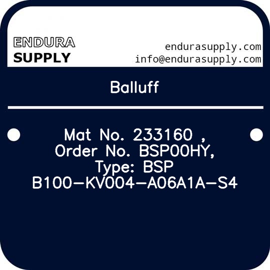 balluff-mat-no-233160-order-no-bsp00hy-type-bsp-b100-kv004-a06a1a-s4