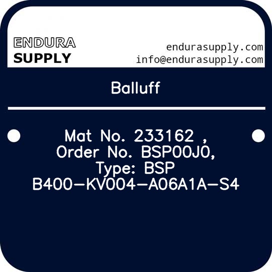 balluff-mat-no-233162-order-no-bsp00j0-type-bsp-b400-kv004-a06a1a-s4