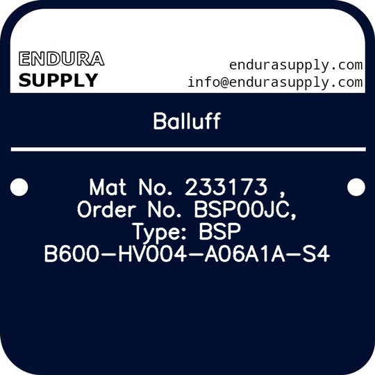 balluff-mat-no-233173-order-no-bsp00jc-type-bsp-b600-hv004-a06a1a-s4