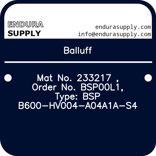 balluff-mat-no-233217-order-no-bsp00l1-type-bsp-b600-hv004-a04a1a-s4