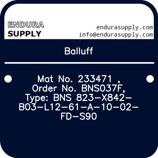 balluff-mat-no-233471-order-no-bns037f-type-bns-823-x842-b03-l12-61-a-10-02-fd-s90