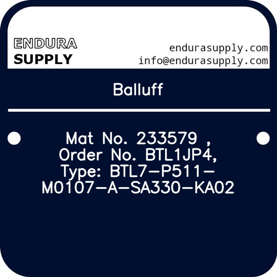 balluff-mat-no-233579-order-no-btl1jp4-type-btl7-p511-m0107-a-sa330-ka02