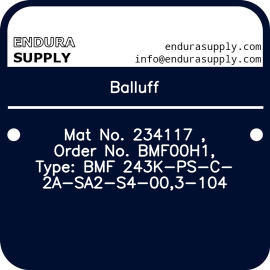 balluff-mat-no-234117-order-no-bmf00h1-type-bmf-243k-ps-c-2a-sa2-s4-003-104