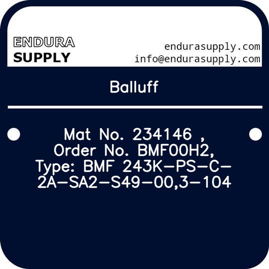 balluff-mat-no-234146-order-no-bmf00h2-type-bmf-243k-ps-c-2a-sa2-s49-003-104