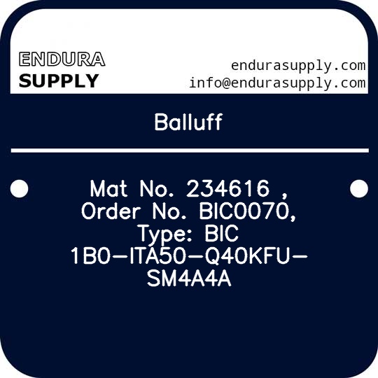 balluff-mat-no-234616-order-no-bic0070-type-bic-1b0-ita50-q40kfu-sm4a4a