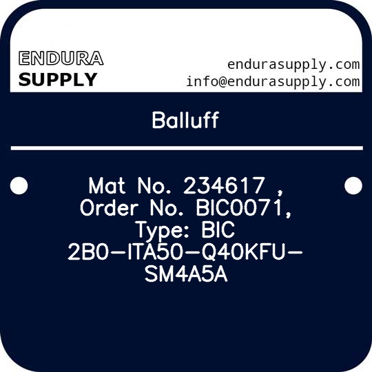 balluff-mat-no-234617-order-no-bic0071-type-bic-2b0-ita50-q40kfu-sm4a5a