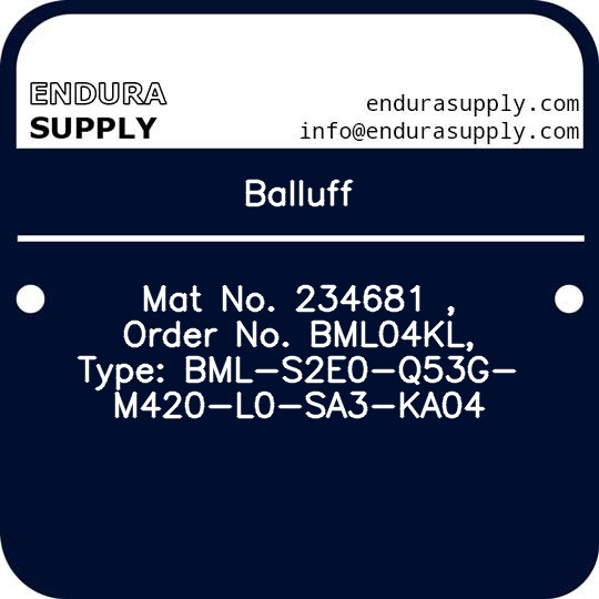 balluff-mat-no-234681-order-no-bml04kl-type-bml-s2e0-q53g-m420-l0-sa3-ka04