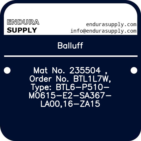 balluff-mat-no-235504-order-no-btl1l7w-type-btl6-p510-m0615-e2-sa367-la0016-za15