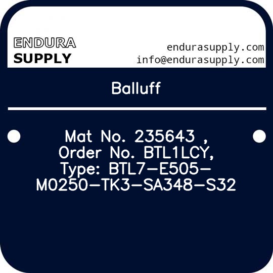 balluff-mat-no-235643-order-no-btl1lcy-type-btl7-e505-m0250-tk3-sa348-s32