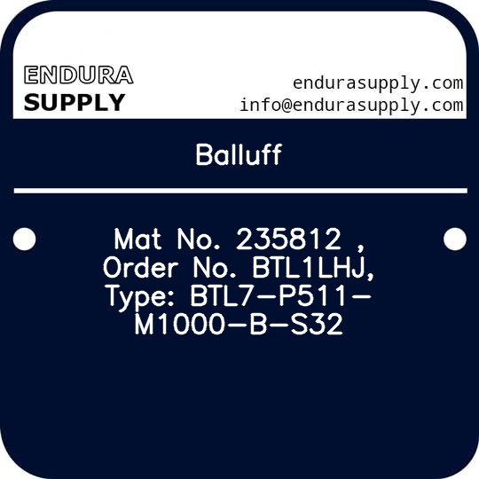 balluff-mat-no-235812-order-no-btl1lhj-type-btl7-p511-m1000-b-s32