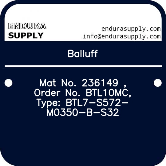 balluff-mat-no-236149-order-no-btl10mc-type-btl7-s572-m0350-b-s32