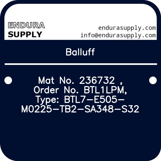 balluff-mat-no-236732-order-no-btl1lpm-type-btl7-e505-m0225-tb2-sa348-s32