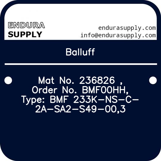 balluff-mat-no-236826-order-no-bmf00hh-type-bmf-233k-ns-c-2a-sa2-s49-003