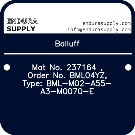 balluff-mat-no-237164-order-no-bml04yz-type-bml-m02-a55-a3-m0070-e