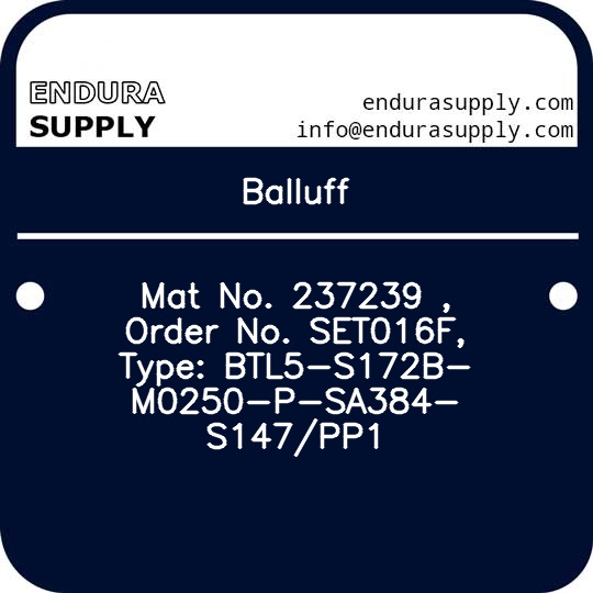 balluff-mat-no-237239-order-no-set016f-type-btl5-s172b-m0250-p-sa384-s147pp1