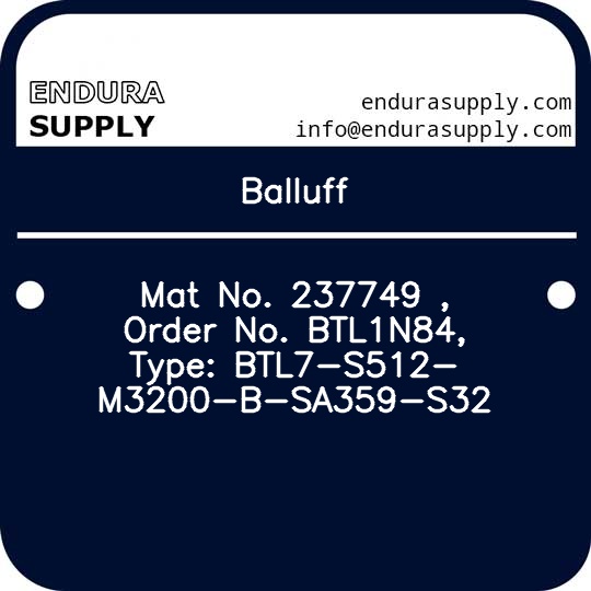 balluff-mat-no-237749-order-no-btl1n84-type-btl7-s512-m3200-b-sa359-s32