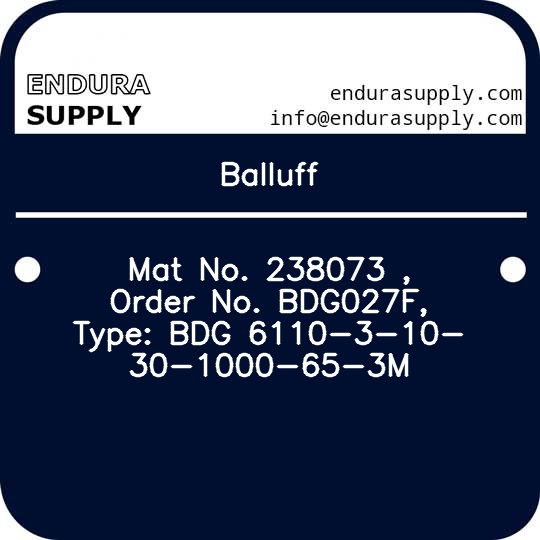 balluff-mat-no-238073-order-no-bdg027f-type-bdg-6110-3-10-30-1000-65-3m