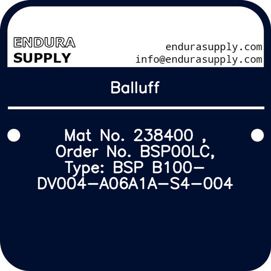 balluff-mat-no-238400-order-no-bsp00lc-type-bsp-b100-dv004-a06a1a-s4-004