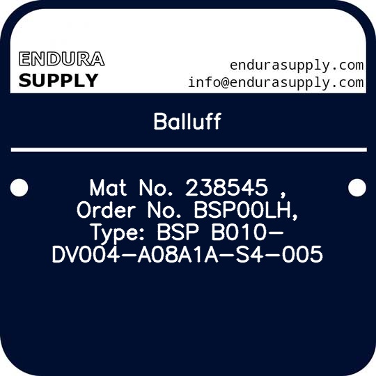 balluff-mat-no-238545-order-no-bsp00lh-type-bsp-b010-dv004-a08a1a-s4-005