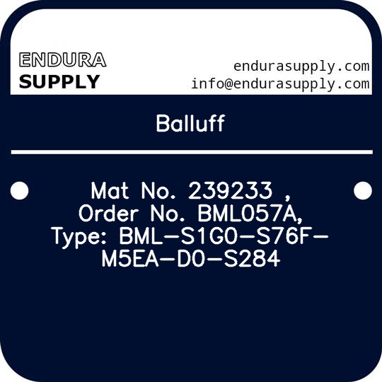 balluff-mat-no-239233-order-no-bml057a-type-bml-s1g0-s76f-m5ea-d0-s284