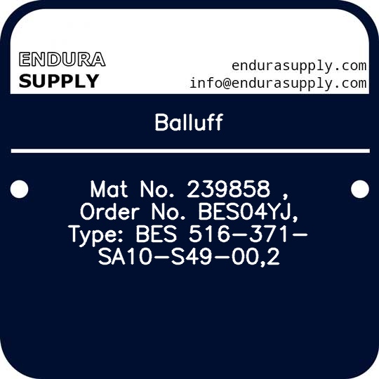 balluff-mat-no-239858-order-no-bes04yj-type-bes-516-371-sa10-s49-002