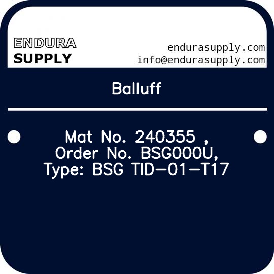 balluff-mat-no-240355-order-no-bsg000u-type-bsg-tid-01-t17