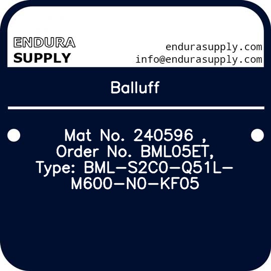 balluff-mat-no-240596-order-no-bml05et-type-bml-s2c0-q51l-m600-n0-kf05