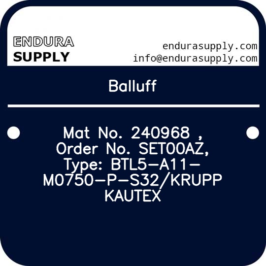 balluff-mat-no-240968-order-no-set00az-type-btl5-a11-m0750-p-s32krupp-kautex