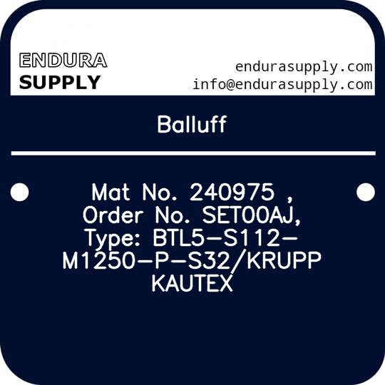 balluff-mat-no-240975-order-no-set00aj-type-btl5-s112-m1250-p-s32krupp-kautex
