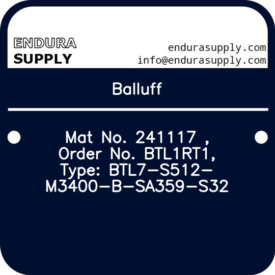 balluff-mat-no-241117-order-no-btl1rt1-type-btl7-s512-m3400-b-sa359-s32