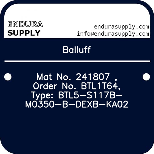 balluff-mat-no-241807-order-no-btl1t64-type-btl5-s117b-m0350-b-dexb-ka02