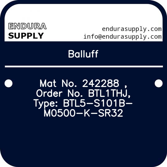 balluff-mat-no-242288-order-no-btl1thj-type-btl5-s101b-m0500-k-sr32