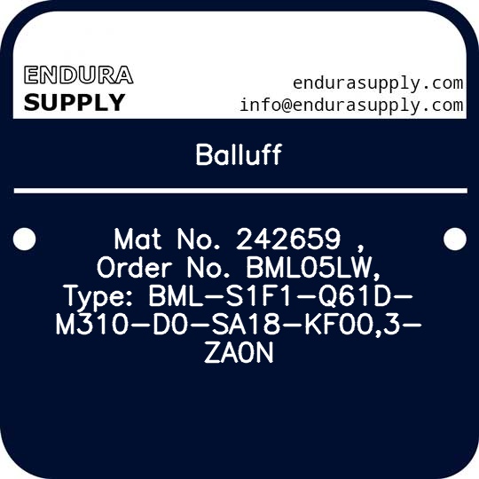 balluff-mat-no-242659-order-no-bml05lw-type-bml-s1f1-q61d-m310-d0-sa18-kf003-za0n