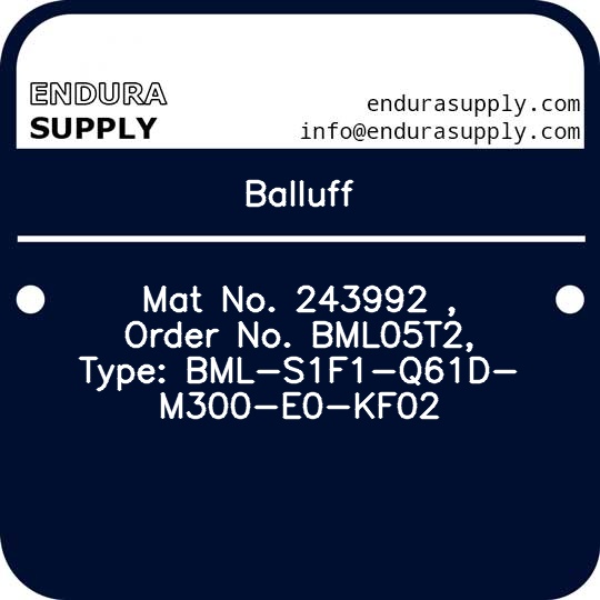 balluff-mat-no-243992-order-no-bml05t2-type-bml-s1f1-q61d-m300-e0-kf02