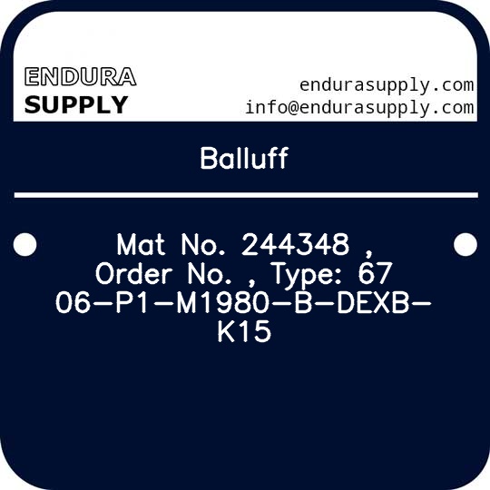 balluff-mat-no-244348-order-no-type-6706-p1-m1980-b-dexb-k15