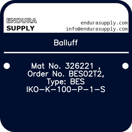 balluff-mat-no-326221-order-no-bes02t2-type-bes-iko-k-100-p-1-s