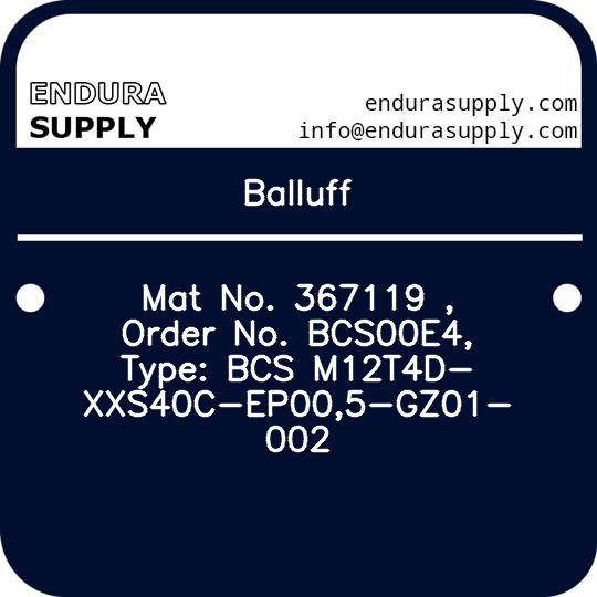 balluff-mat-no-367119-order-no-bcs00e4-type-bcs-m12t4d-xxs40c-ep005-gz01-002