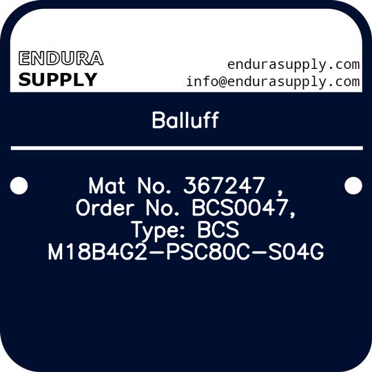 balluff-mat-no-367247-order-no-bcs0047-type-bcs-m18b4g2-psc80c-s04g