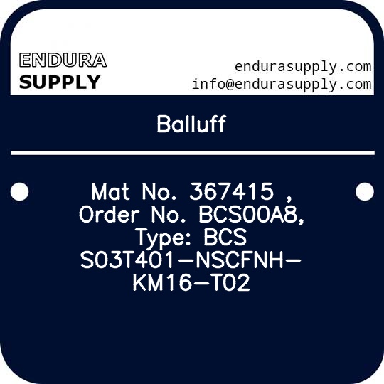 balluff-mat-no-367415-order-no-bcs00a8-type-bcs-s03t401-nscfnh-km16-t02