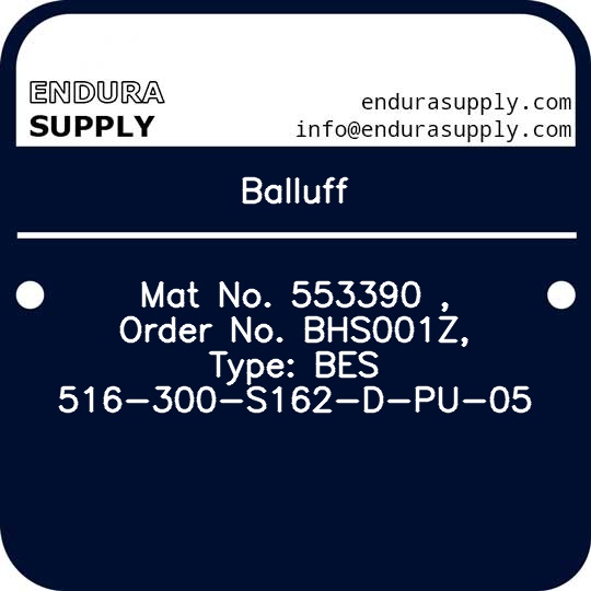 balluff-mat-no-553390-order-no-bhs001z-type-bes-516-300-s162-d-pu-05