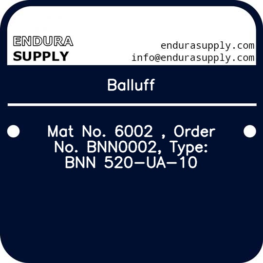 balluff-mat-no-6002-order-no-bnn0002-type-bnn-520-ua-10