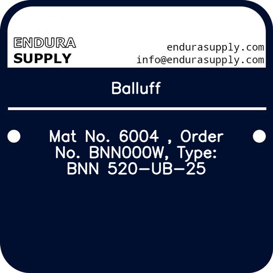 balluff-mat-no-6004-order-no-bnn000w-type-bnn-520-ub-25